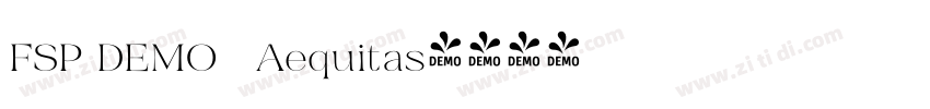 FSP DEMO   Aequitas字体转换